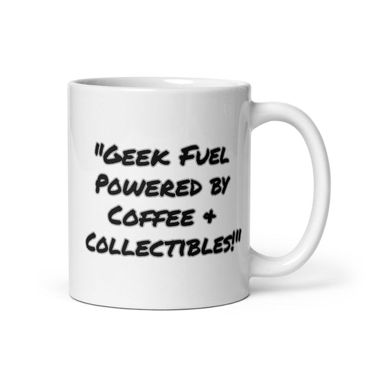Geek Fuel Powered by Coffee and Collectibles White Glossy Coffee Mug - Logan's Toy Chest