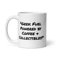 Geek Fuel Powered by Coffee and Collectibles White Glossy Coffee Mug - Logan's Toy Chest